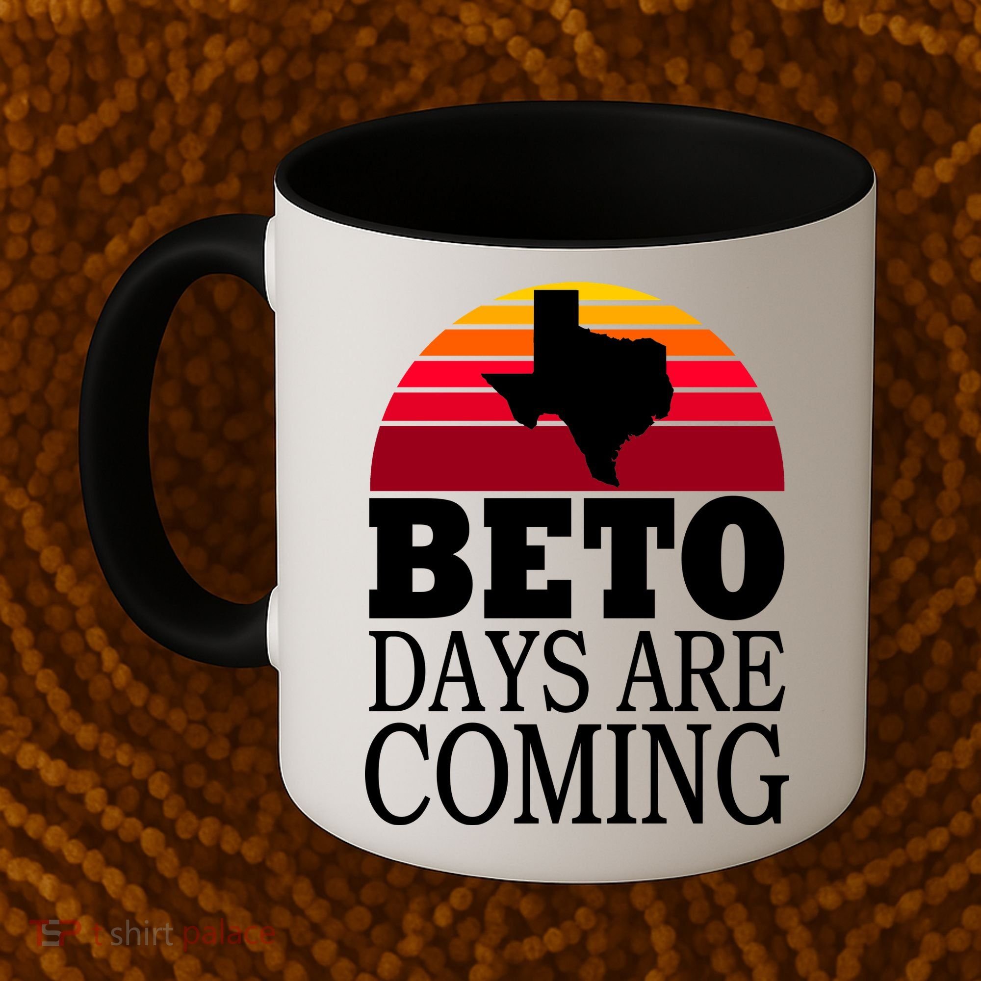 BETO Days Are Coming Coffee Mug