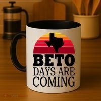 BETO Days Are Coming Coffee Mug thumb 4