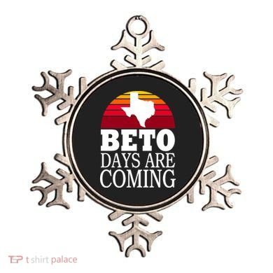 BETO Days Are Coming Ornament