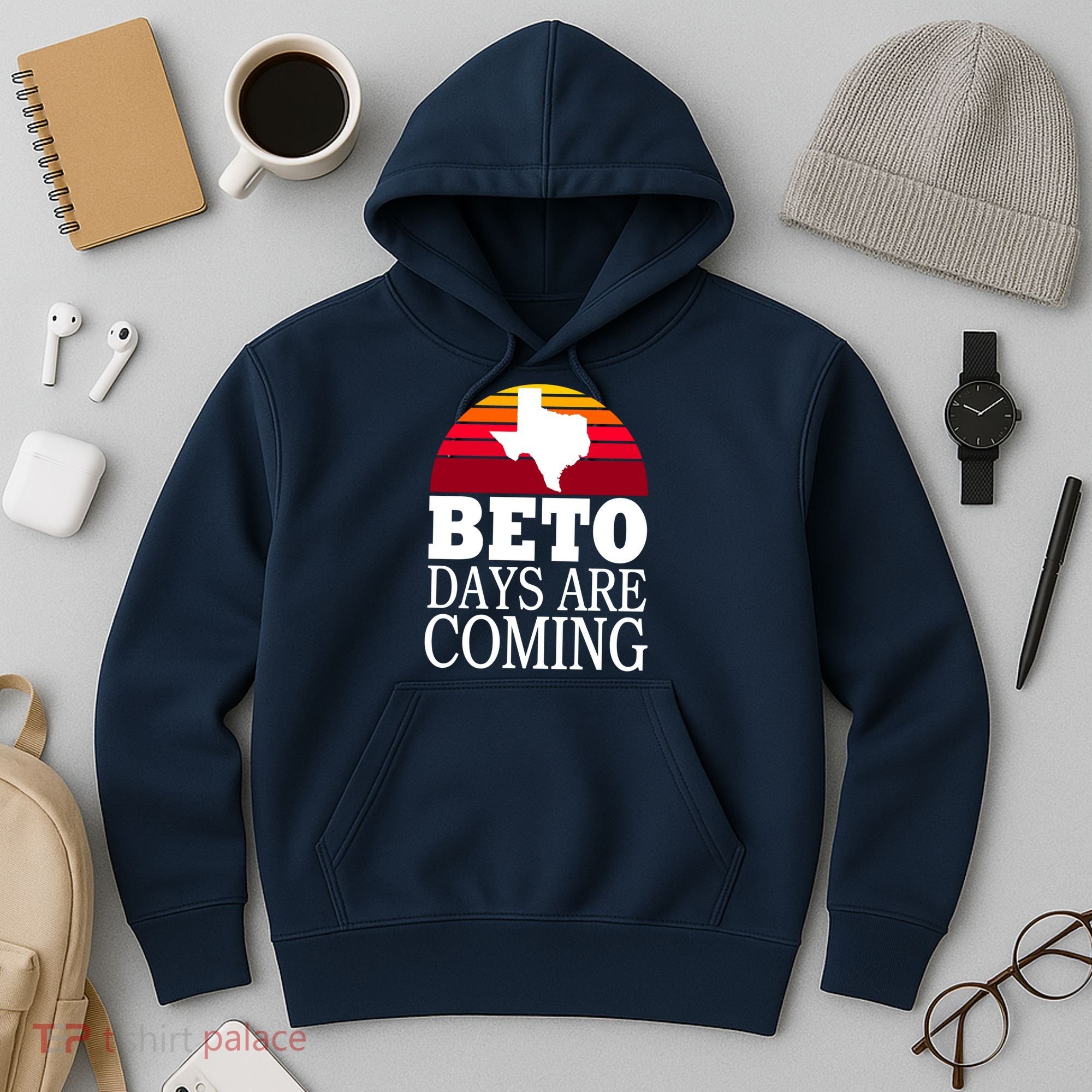 BETO Days Are Coming Hoodie