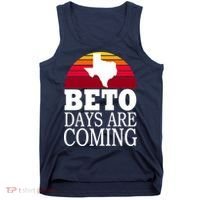 BETO Days Are Coming Tank Top thumb 0