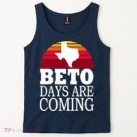 BETO Days Are Coming Tank Top thumb 2