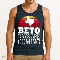 BETO Days Are Coming Tank Top thumb 3