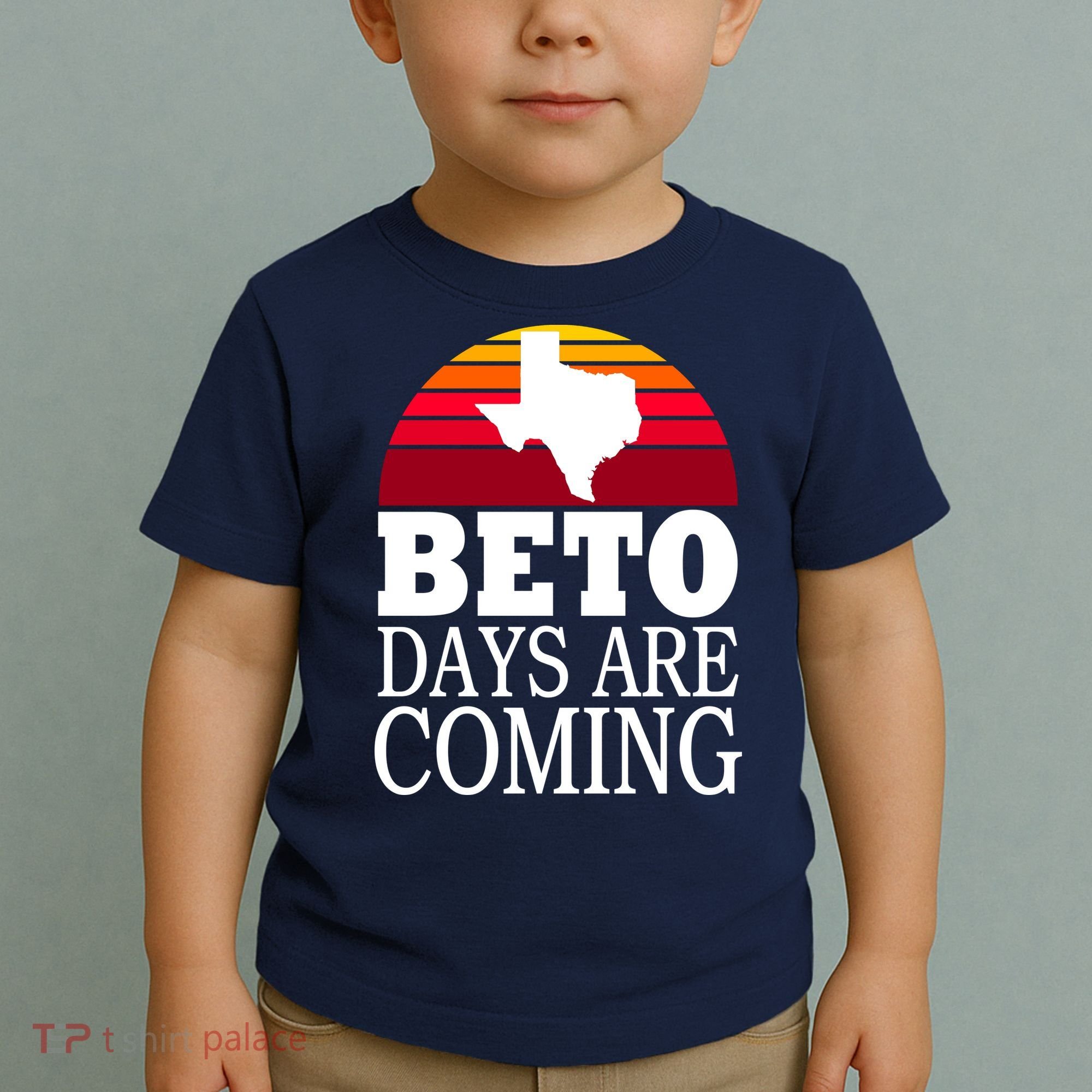BETO Days Are Coming Toddler T-Shirt