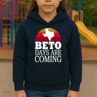 BETO Days Are Coming Kids Hoodie thumb 3