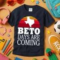 BETO Days Are Coming Kids T-Shirt thumb 3