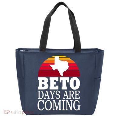 BETO Days Are Coming Tote Bag