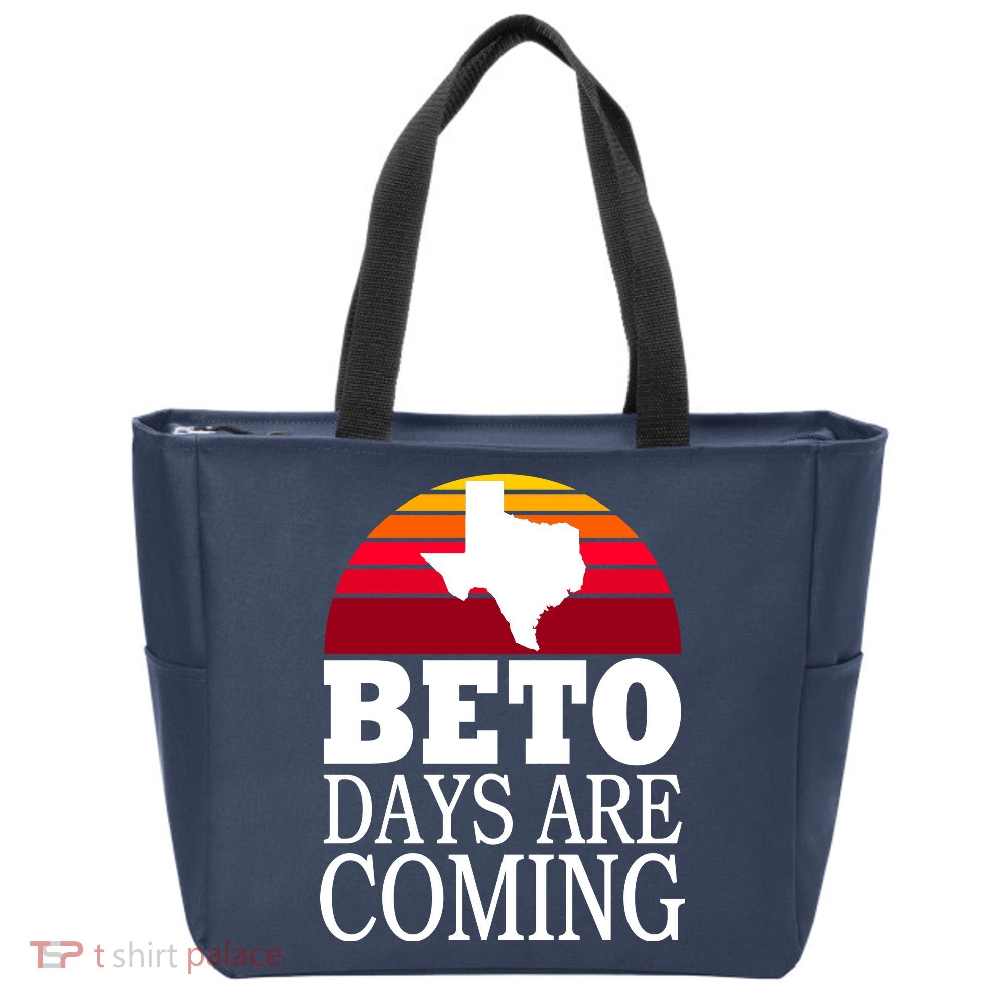 BETO Days Are Coming Tote Bag