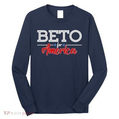 Beto For America Long Sleeve Shirt