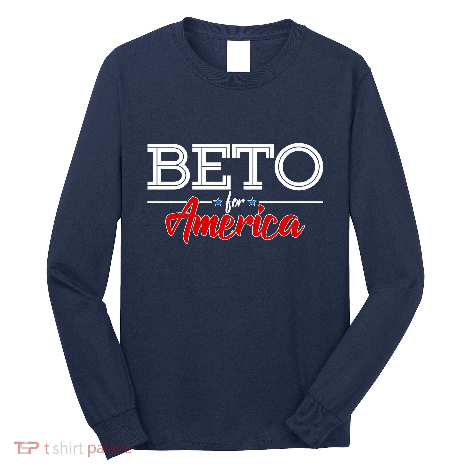 Beto For America Long Sleeve Shirt