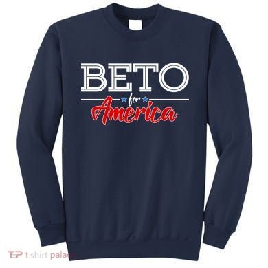 Beto For America Sweatshirt