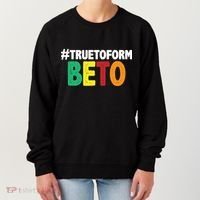 Beto O'Rourke True To Form Women's Sweatshirt thumb 0