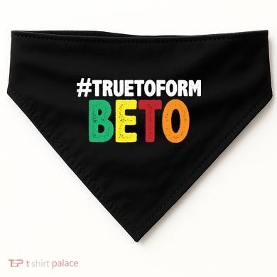 Beto O'Rourke True To Form USA-Made Doggie Bandana