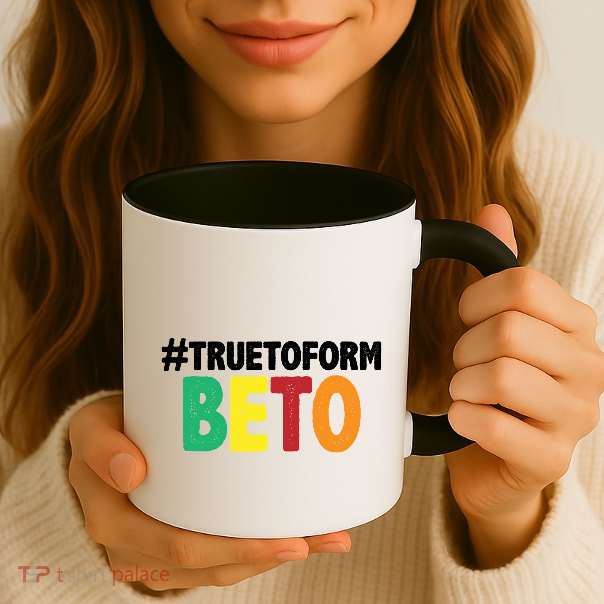 Beto O'Rourke True To Form Coffee Mug