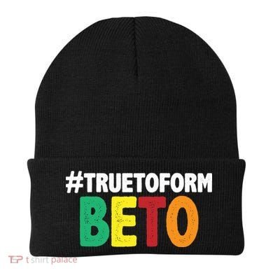 Beto O'Rourke True To Form Beanie