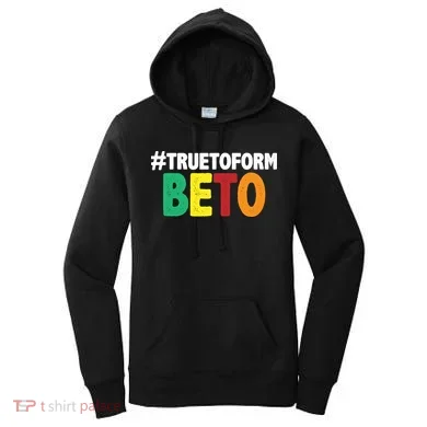 Beto O'Rourke True To Form Women's Hoodie