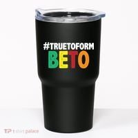 Beto O'Rourke True To Form Tumbler thumb 0