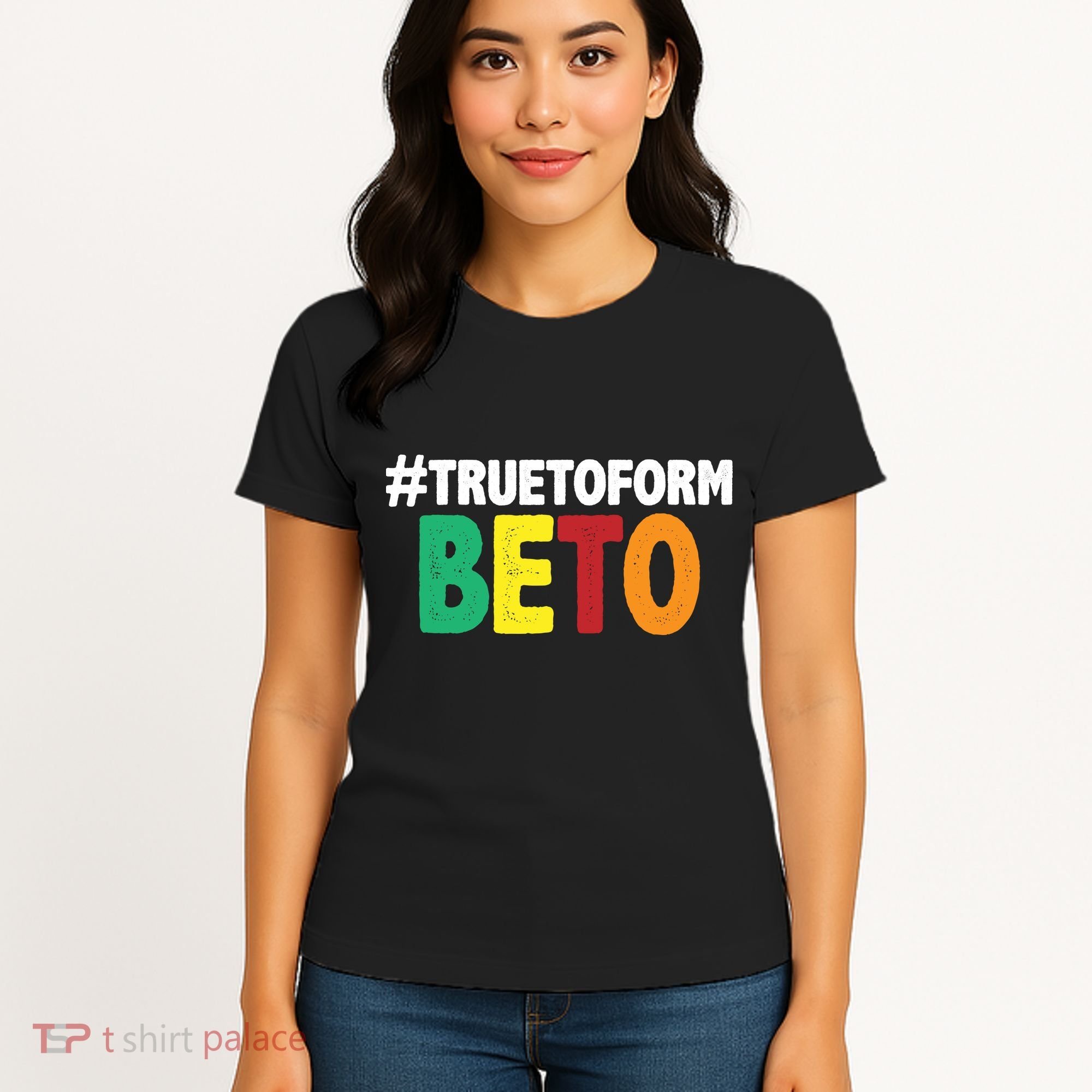 Beto O'Rourke True To Form Women's T-Shirt