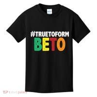 Beto O'Rourke True To Form Kids T-Shirt thumb 0