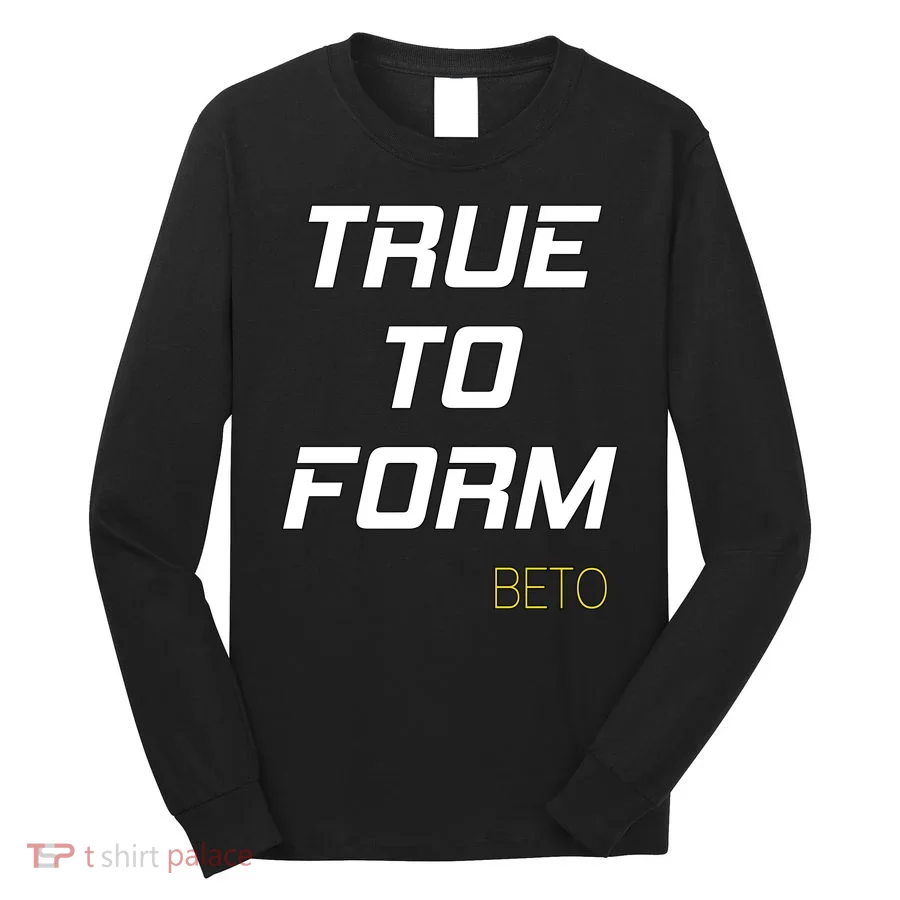 Beto True to Form  Long Sleeve Shirt