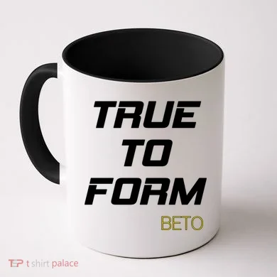 Beto True to Form  Coffee Mug