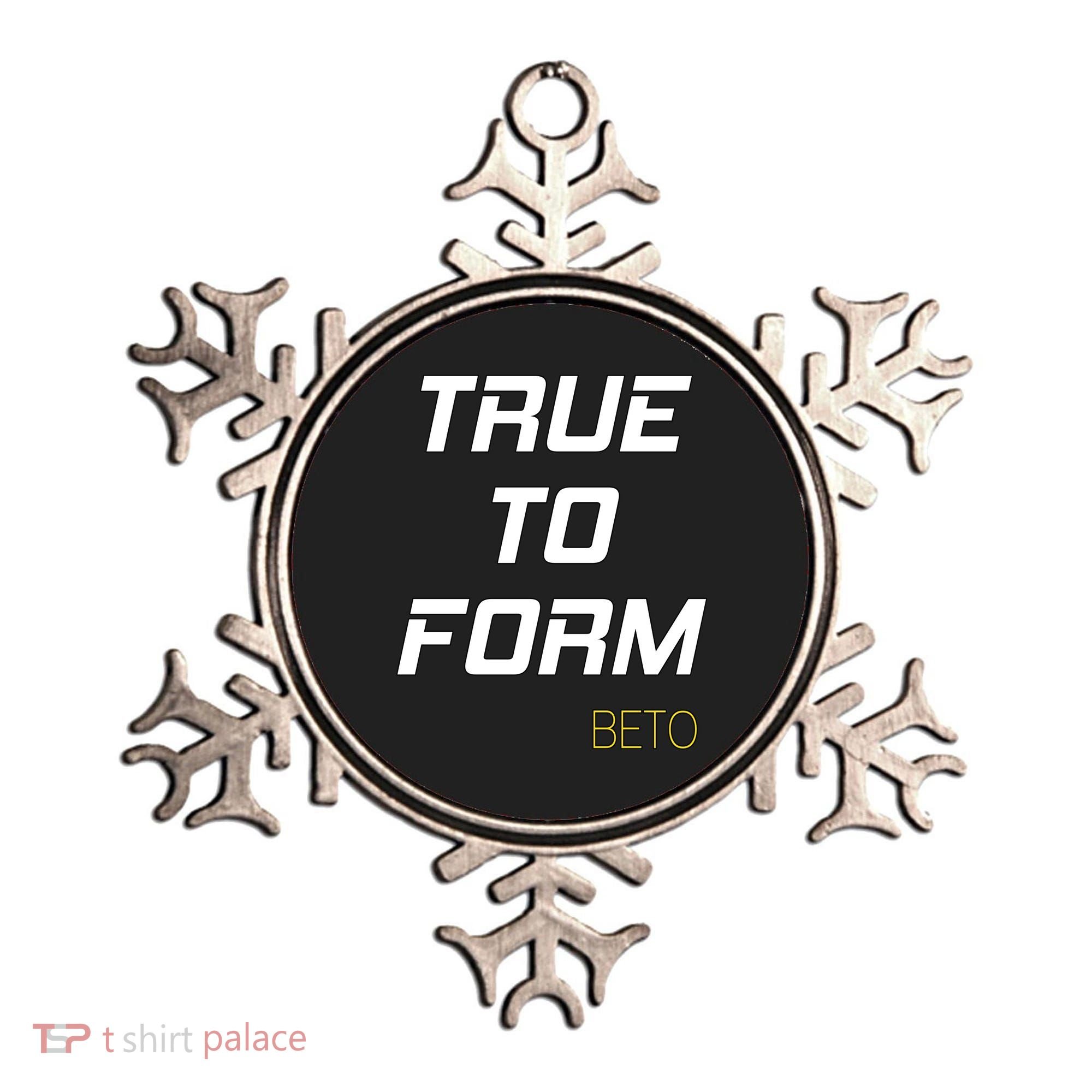 Beto True to Form  Ornament