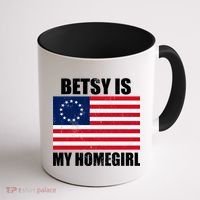 Betsy Is My Homegirl Coffee Mug thumb 1