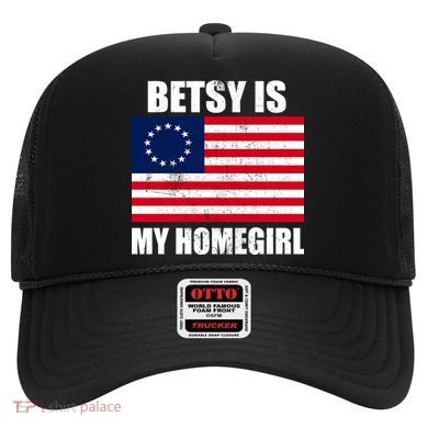 Betsy Is My Homegirl Hat