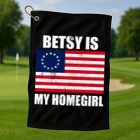 Betsy Is My Homegirl Golf Towel thumb 1