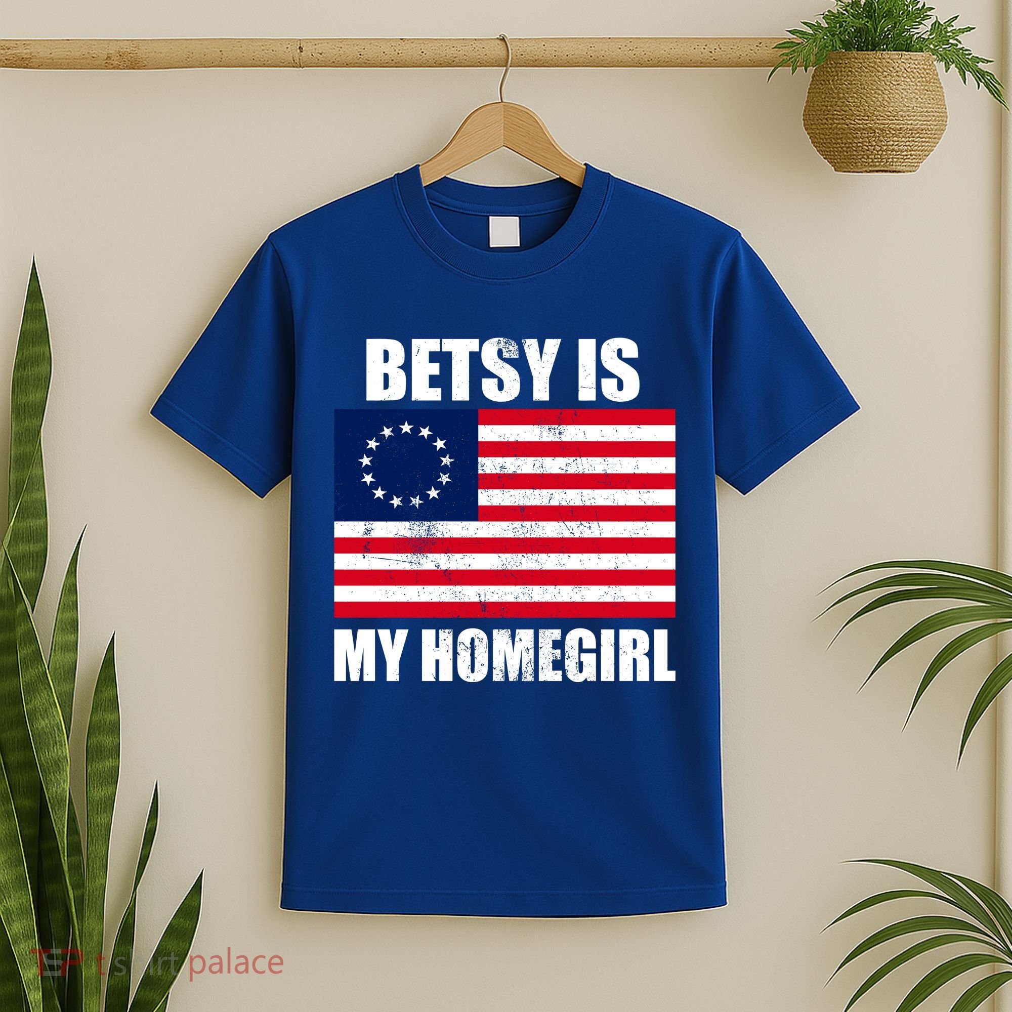 Betsy Is My Homegirl T-Shirt