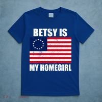 Betsy Is My Homegirl T-Shirt thumb 5