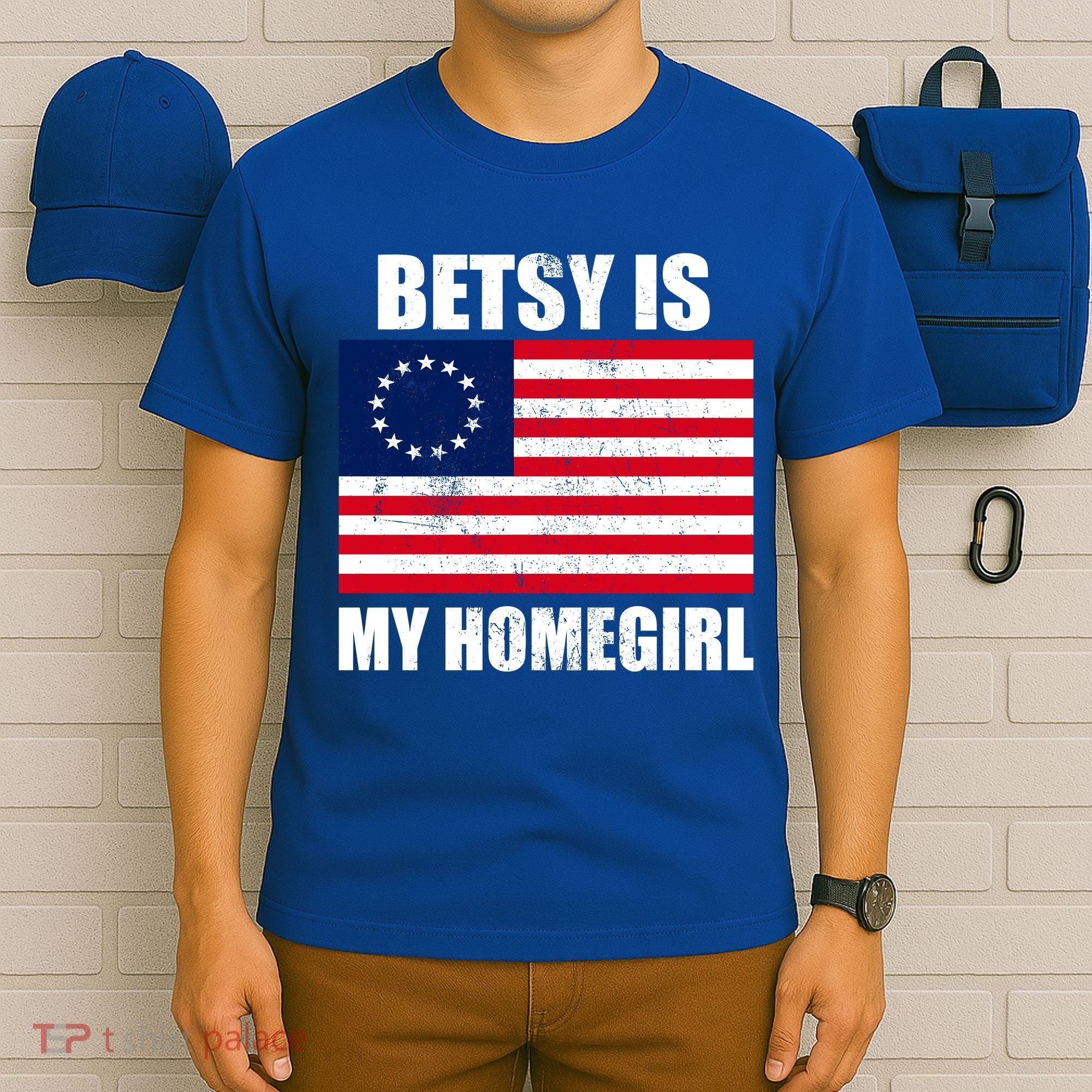 Betsy Is My Homegirl T-Shirt