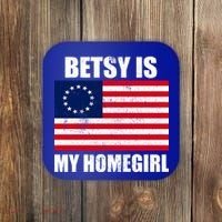 Betsy Is My Homegirl Coaster thumb 0
