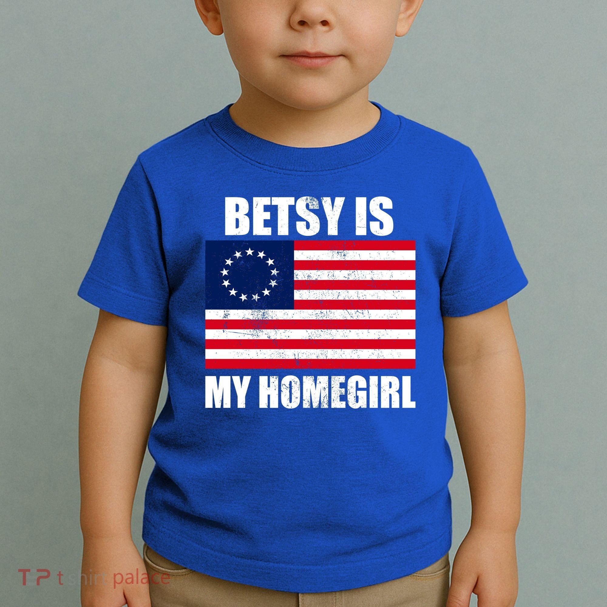 Betsy Is My Homegirl Toddler T-Shirt