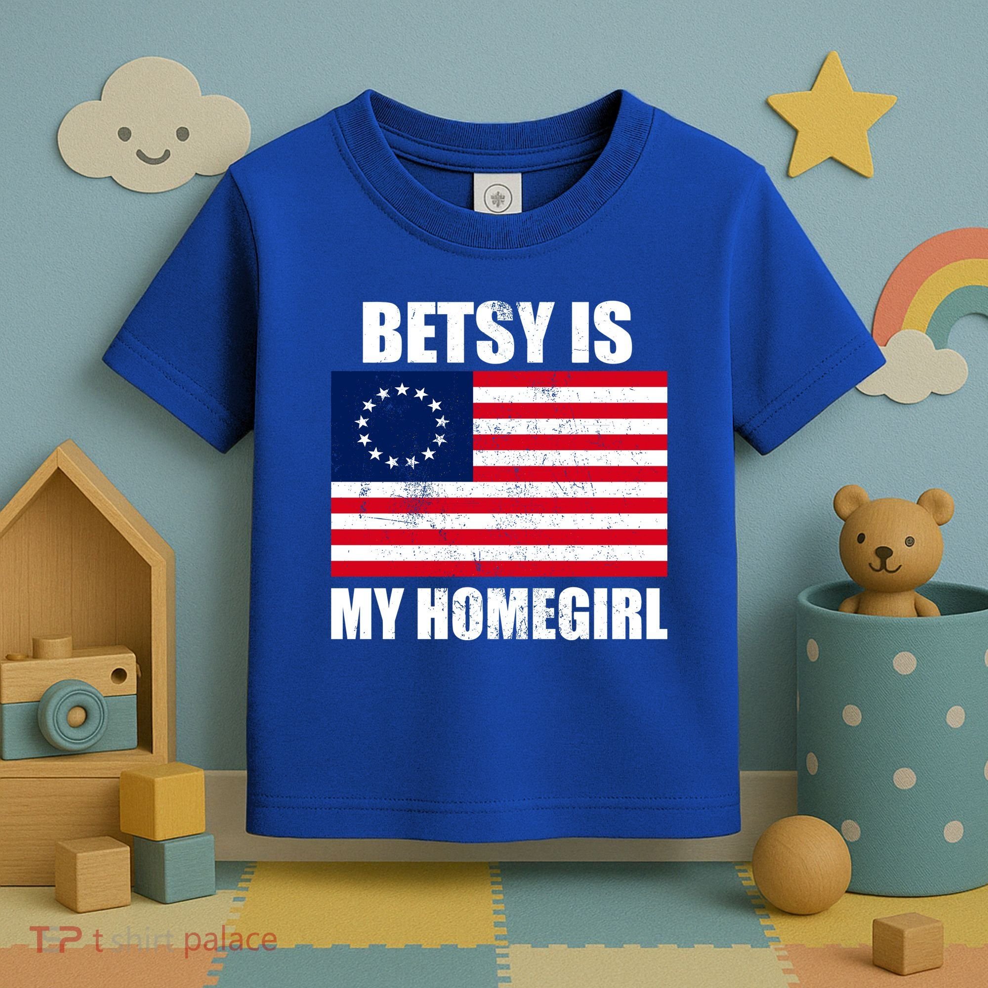 Betsy Is My Homegirl Toddler T-Shirt