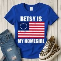 Betsy Is My Homegirl Women's T-Shirt thumb 3