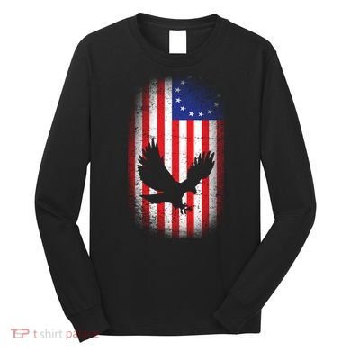 Betsy Ross Flag 13 Colonies Bald Eagle Long Sleeve Shirt