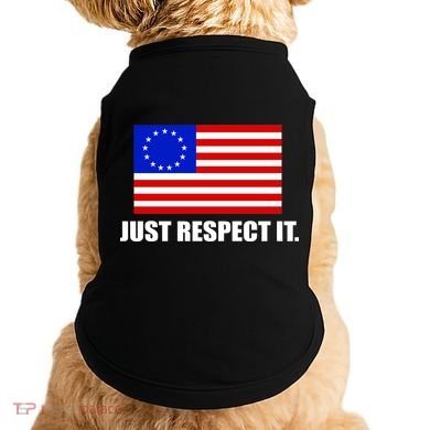 Betsy Ross Flag Just Respect It Doggie Tank