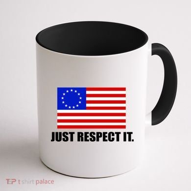 Betsy Ross Flag Just Respect It Coffee Mug back