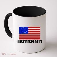 Betsy Ross Flag Just Respect It Coffee Mug thumb 0