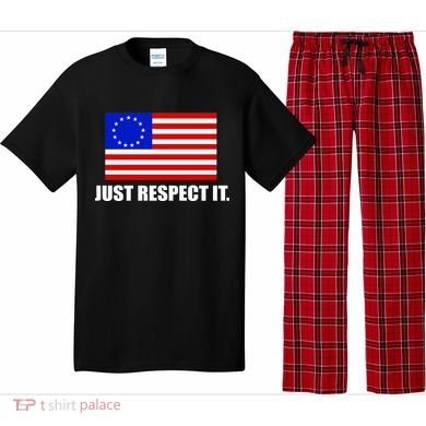 Betsy Ross Flag Just Respect It Pajama Set