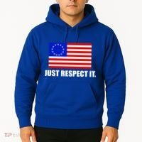 Betsy Ross Flag Just Respect It Hoodie thumb 2