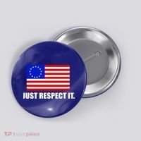 Betsy Ross Flag Just Respect It Button thumb 0
