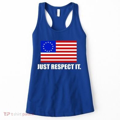 Betsy Ross Flag Just Respect It Women's Tank Top