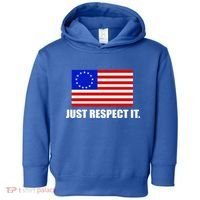Betsy Ross Flag Just Respect It Toddler Hoodie thumb 0
