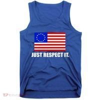 Betsy Ross Flag Just Respect It Tank Top thumb 0