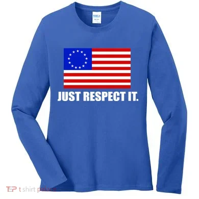 Betsy Ross Flag Just Respect It Women's Long Sleeve Shirt