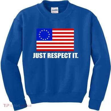 Betsy Ross Flag Just Respect It Kids Sweatshirt