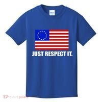 Betsy Ross Flag Just Respect It Kids T-Shirt thumb 0