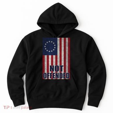 Betsy Ross Flag Not Offended 13 Stars For Protesters Hoodie